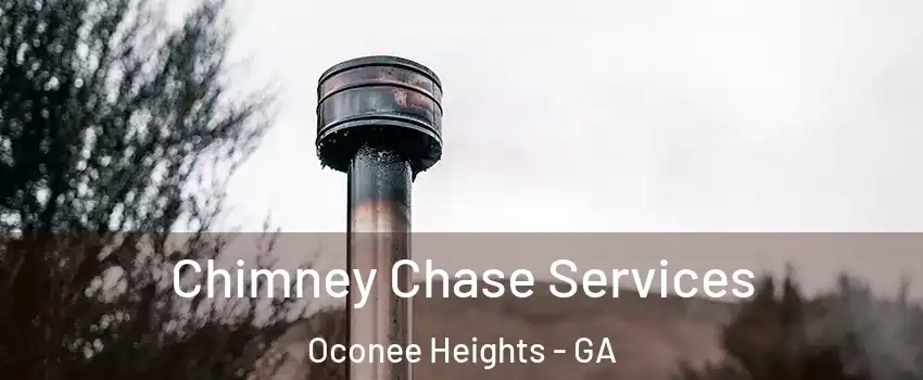 Chimney Chase Services Oconee Heights - GA