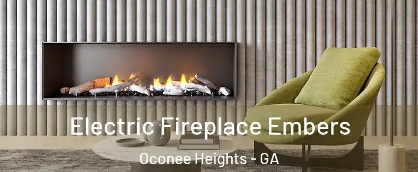 Electric Fireplace Embers Oconee Heights - GA