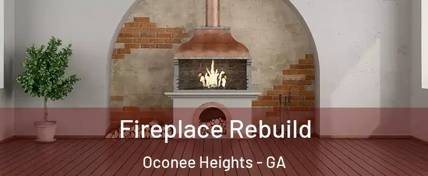 Fireplace Rebuild Oconee Heights - GA
