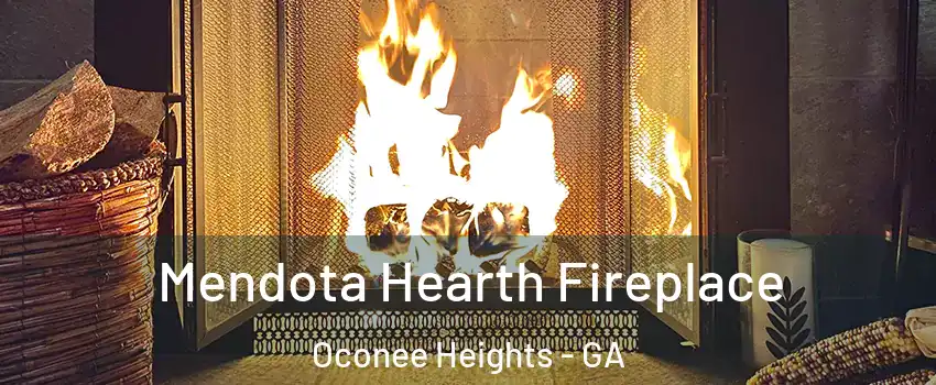 Mendota Hearth Fireplace Oconee Heights - GA