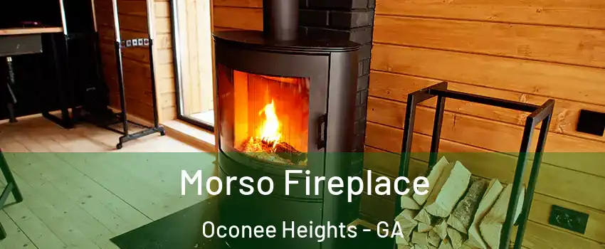 Morso Fireplace Oconee Heights - GA